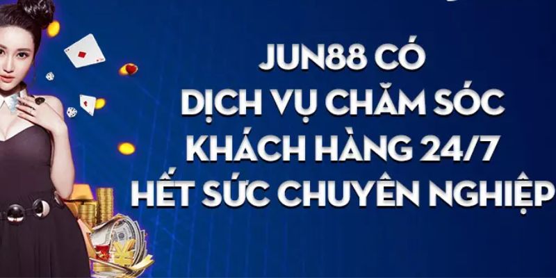 Khiếu nại và CSKH tại JUN88 phương thức 